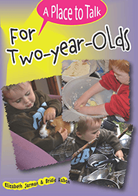 A Place to Talk for Two-Year-Olds
