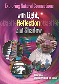 Exploring Natural Connections with Light, Reflection and Shadow