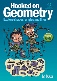 Hooked on Geometry Years 6-8: Shapes, angles and lines