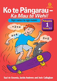 Ko te Pāngarau – Ka Mau te Wehi! Pukapuka 1: Taumata 2–3