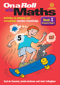 On a Roll with Maths Emergent to Stg 1 Book 1