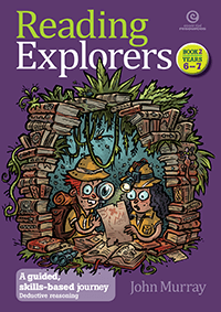 Reading Explorers Book 2 Years 6-7: Deductive Reasoning