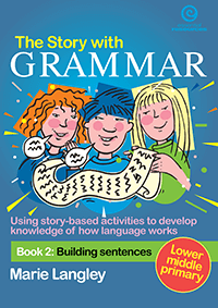 The Story with Grammar Book 2: Building Sentences
