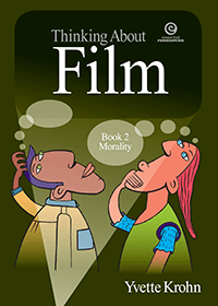 Thinking About Film Book 2: Morality